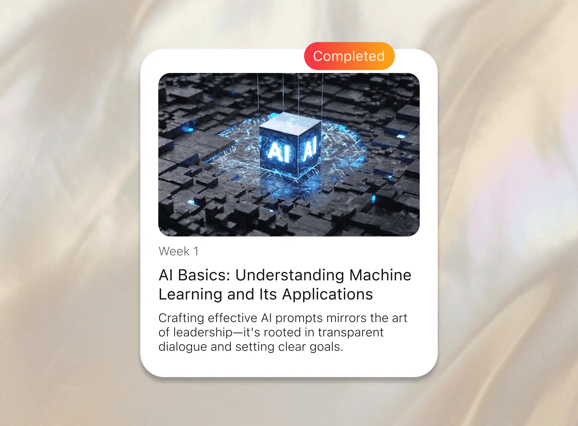 A completed lesson card: Week 1, AI Basics: Understanding Machine Learning and Its Applications